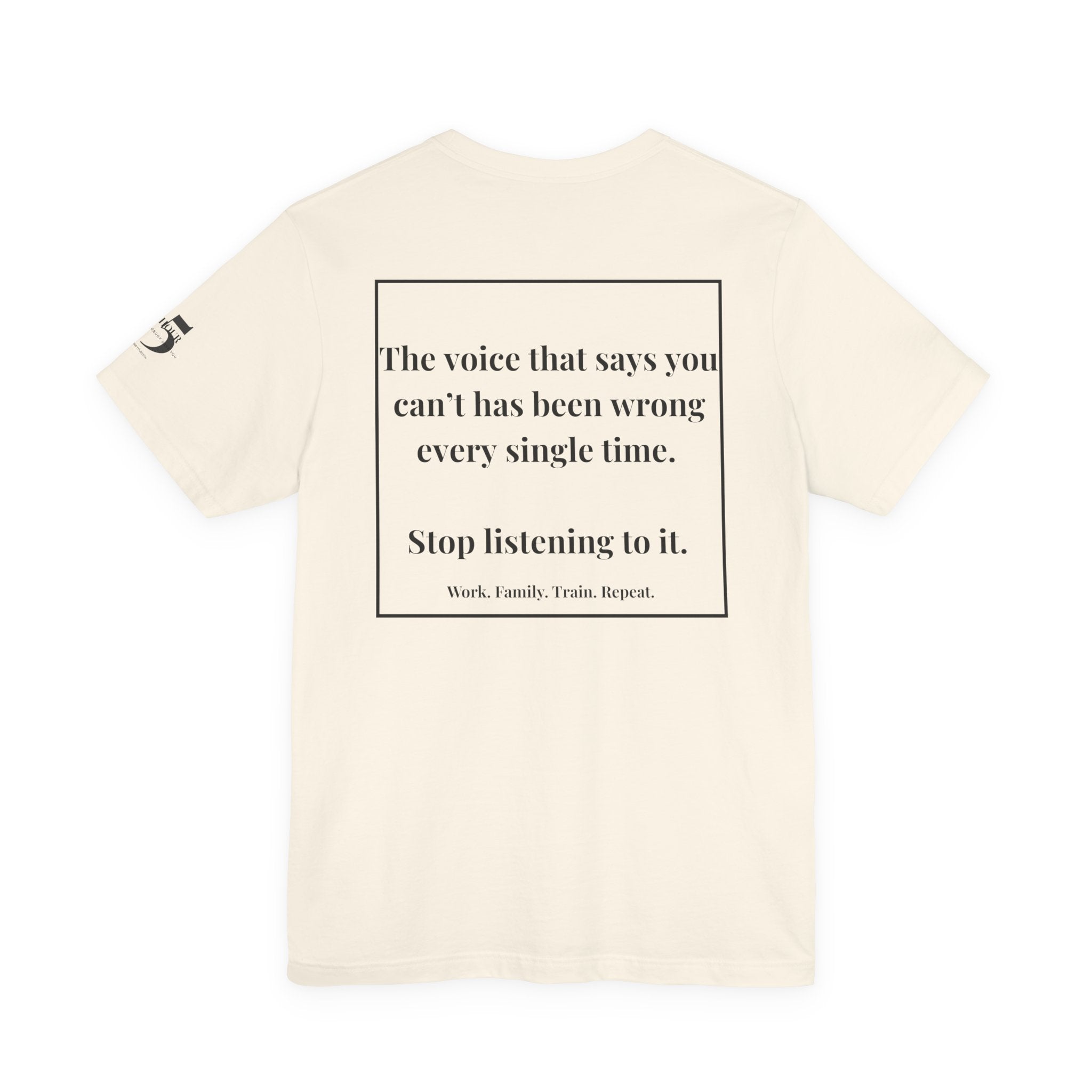 Inspirational Quote Tee — “The voice in your head...” Motivational Short Sleeve Shirt
