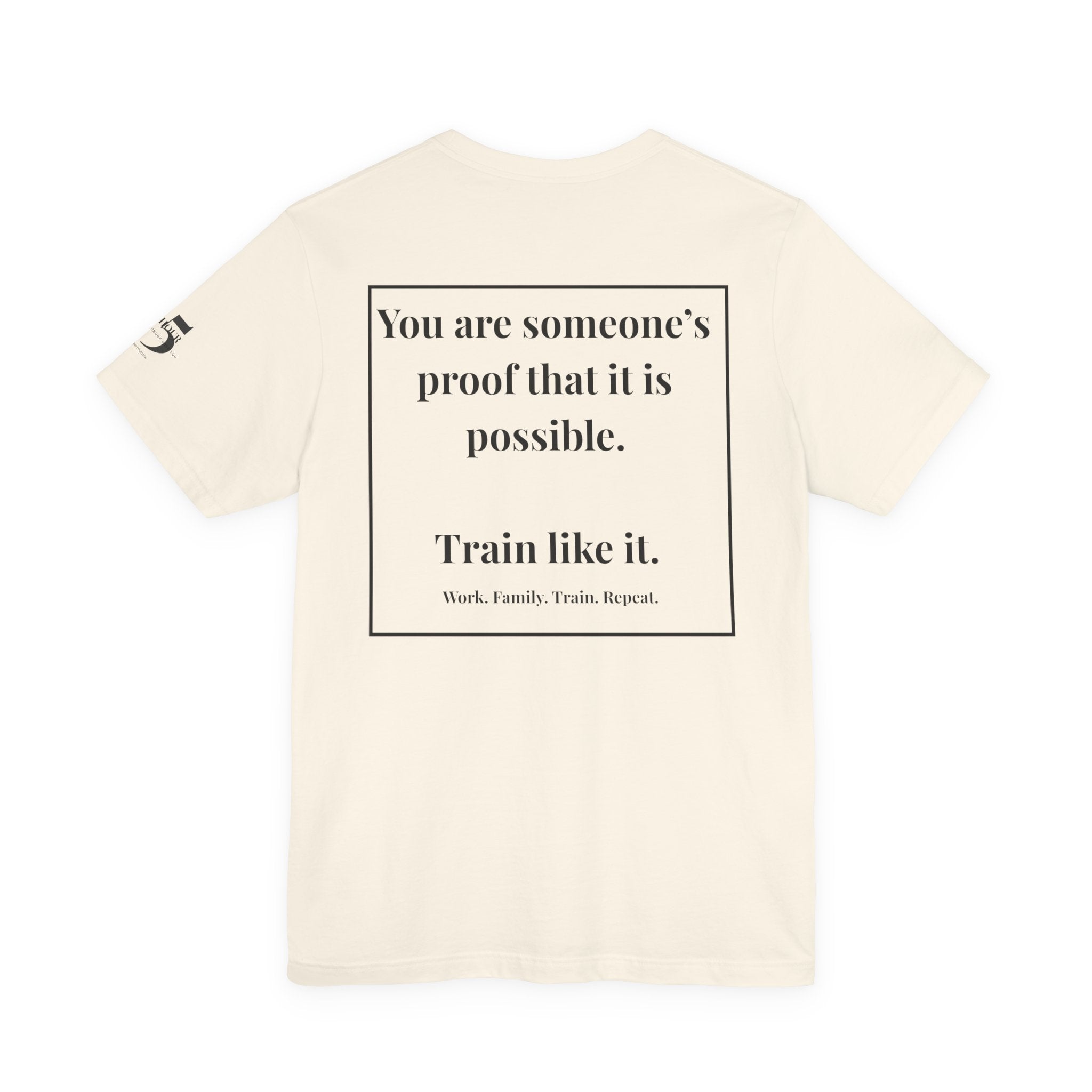 Inspirational Quote Tee — “You are someone's proof” Motivational Short Sleeve Shirt